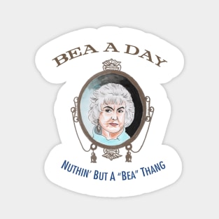 Nuthin' But A Bea Thang Sticker